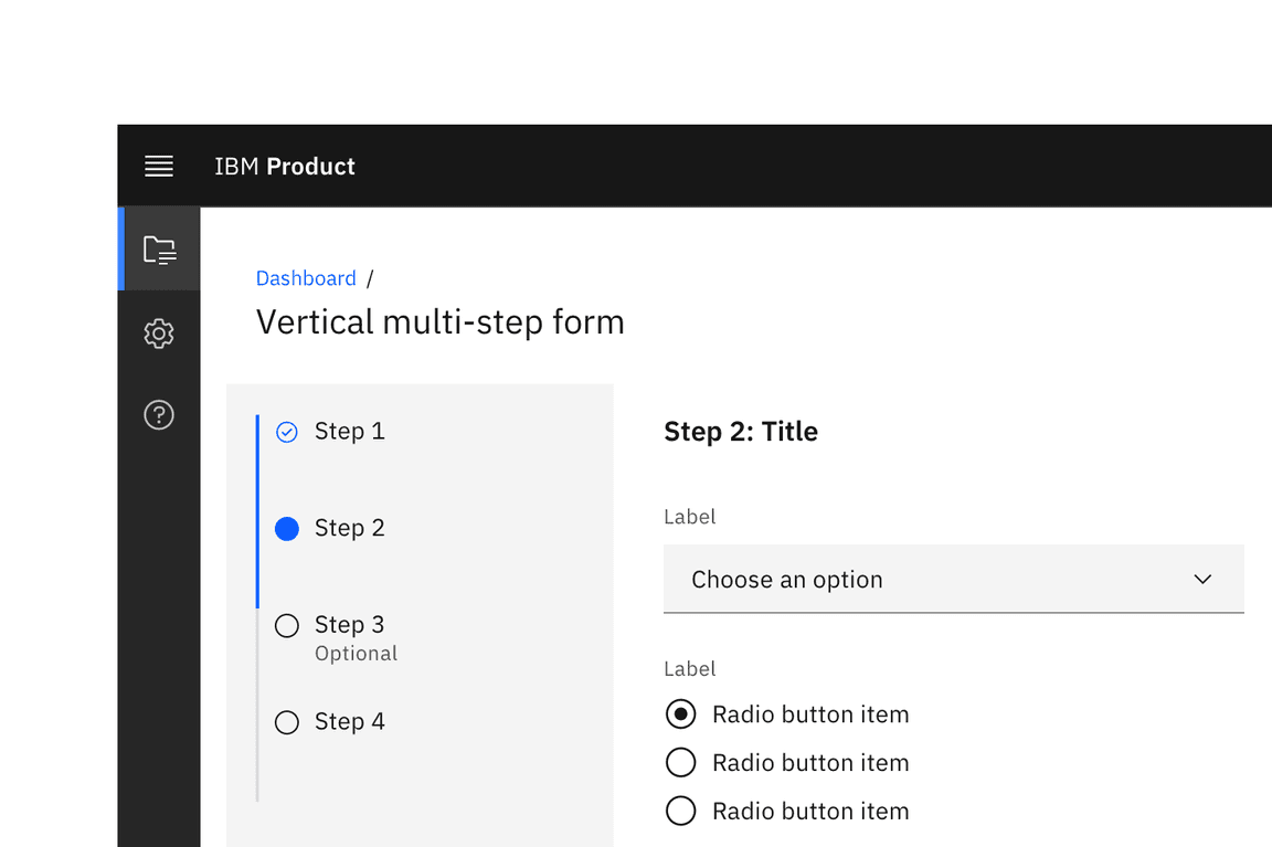 A multistep form with a vertically oriented progress indicator. A multistep form with a vertically oriented progress indicator.